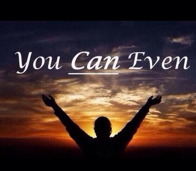 you can even